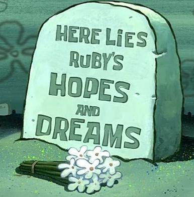 Here Lies Ruby's Hopes and Dreams.png