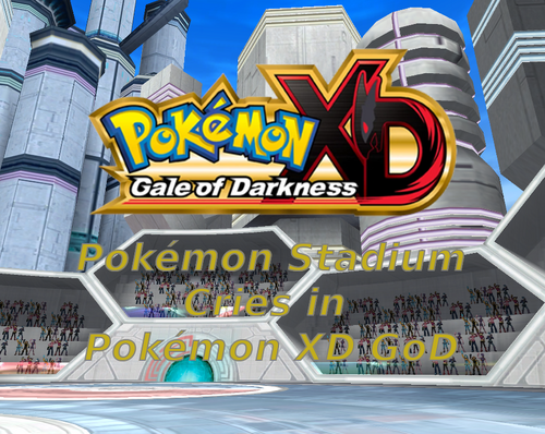 More information about "Stadium (N64) Cries in Pokémon XD: Gale of Darkness"